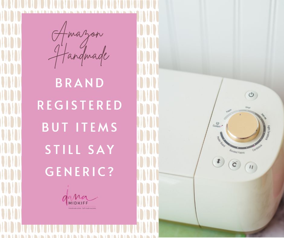 Brand Registered with Handmade at Amazon?  Claim your "Generic" Products to your Brand