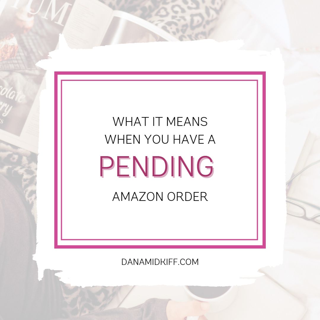 Understanding Amazon Order Status : What Does "Pending" Mean?