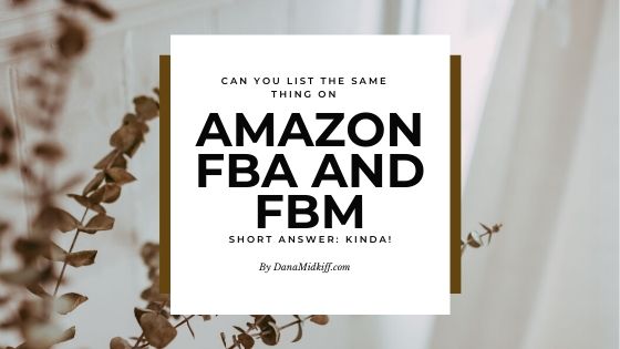Can You List the Same Item on Amazon FBA and FBM?