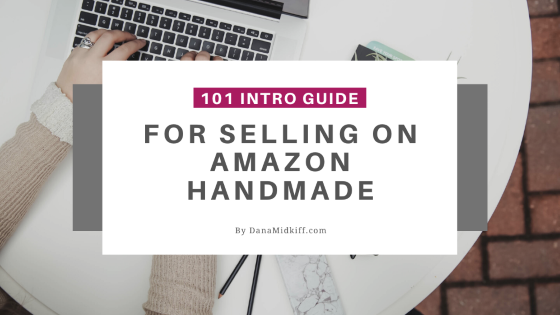 Your Introduction Guide to Selling on Amazon Handmade